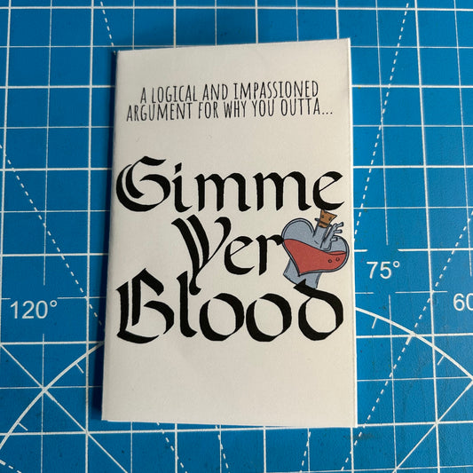 Gimme Yer Blood - Mini Zine