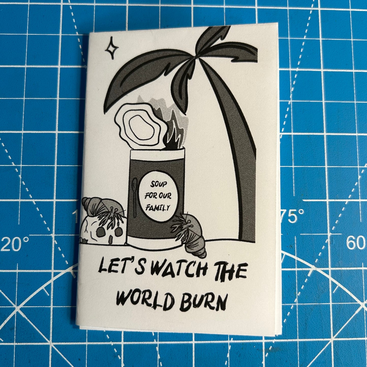 Let's Watch The World Burn - Mini zine